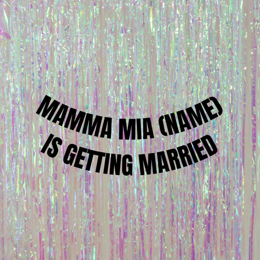 Personalised Mamma Mia getting married banner