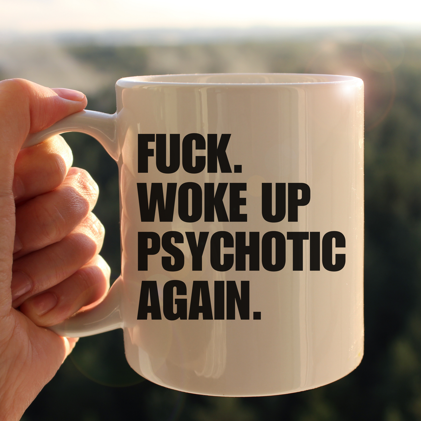 Woke up psychotic again