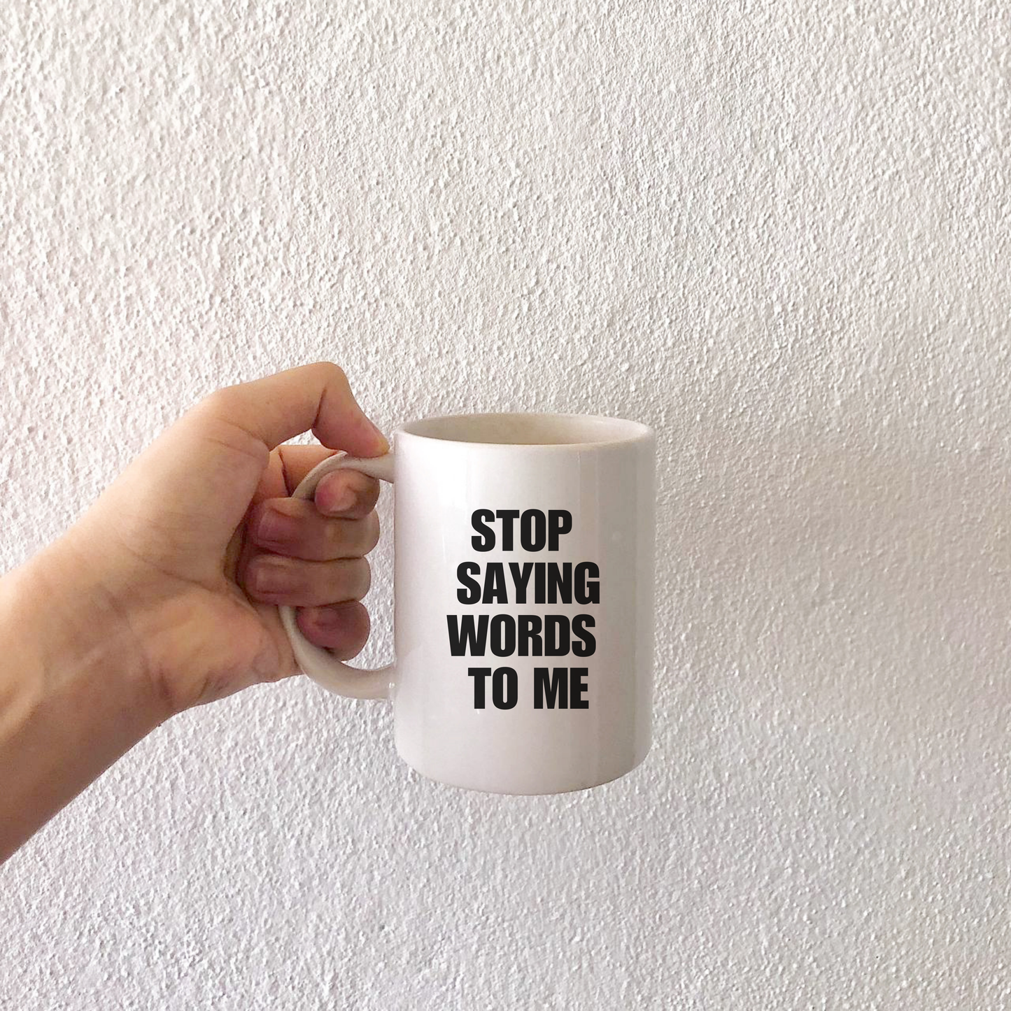 Stop saying words mug