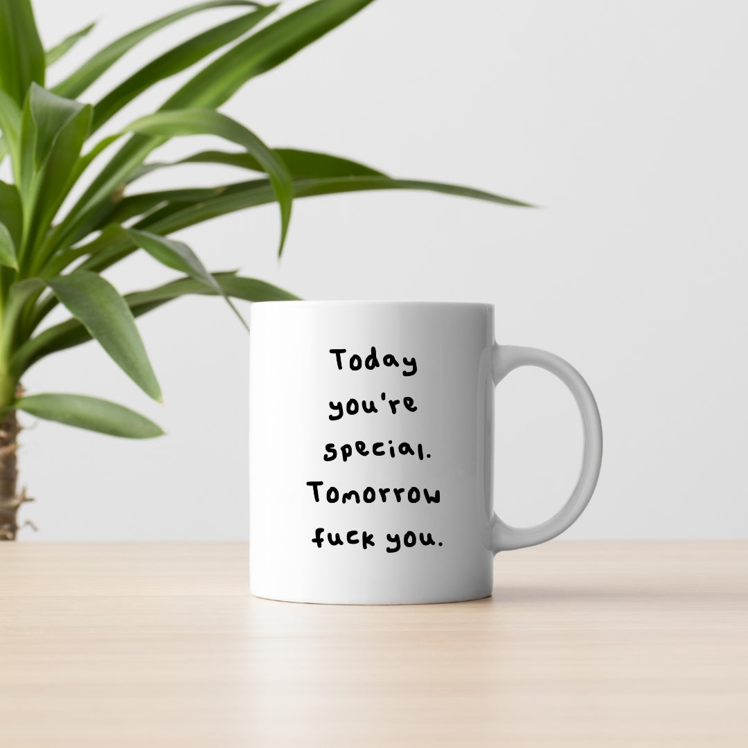 Today you're special mug