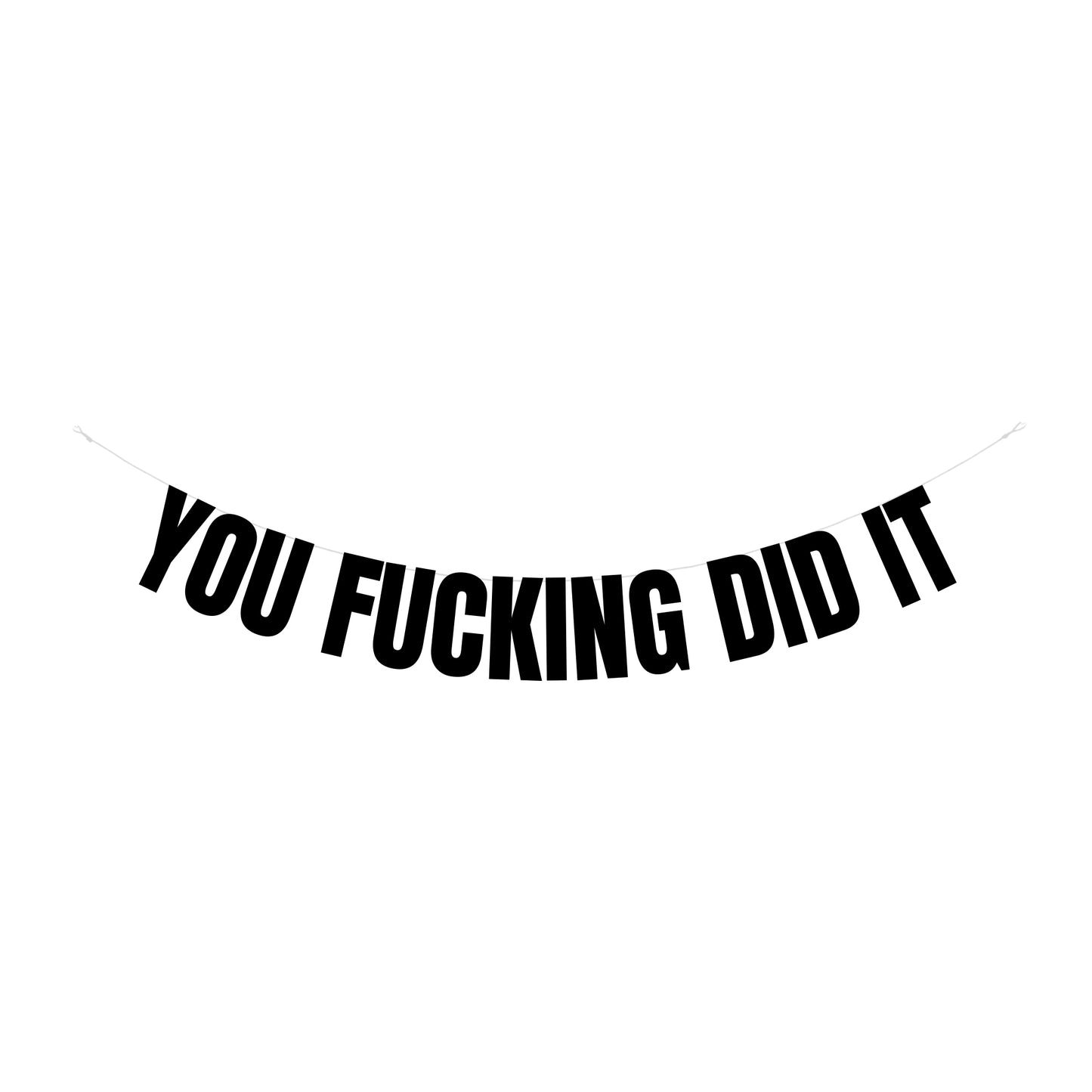 You fucking did it banner
