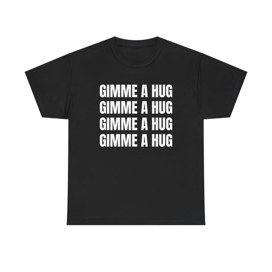 Gimme a hug | Drake Tee