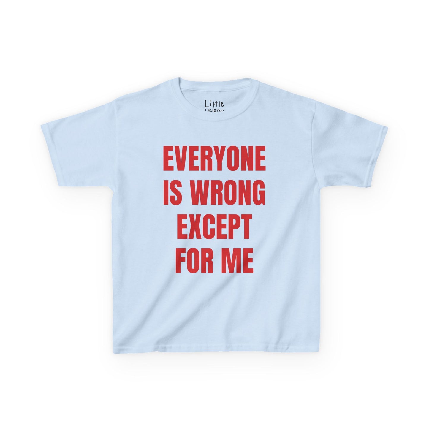 Everyone Is Wrong