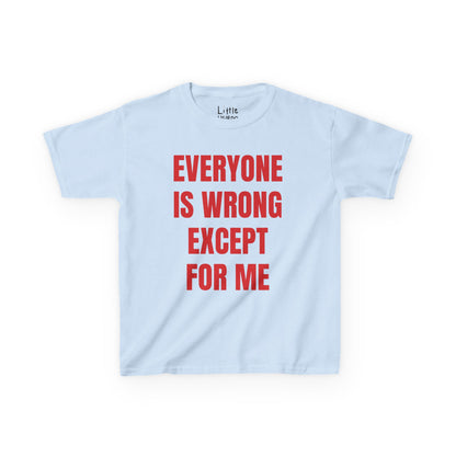 Everyone Is Wrong