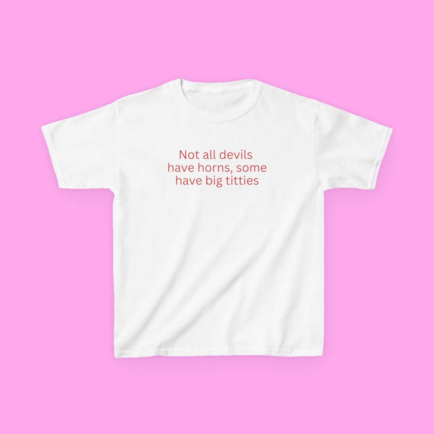 Not all devils baby tee