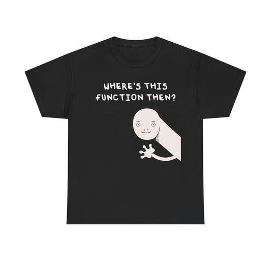 Where's this function | Drake tee