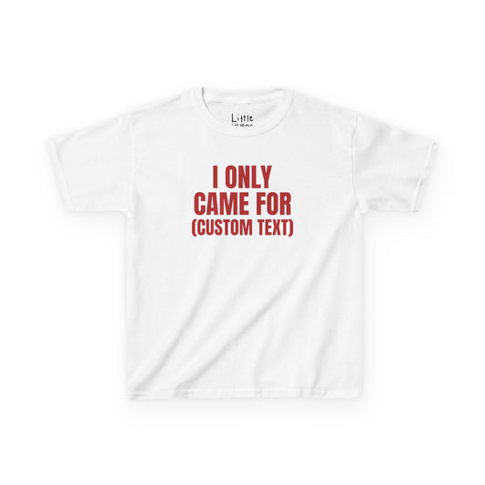 Custom Only Came For