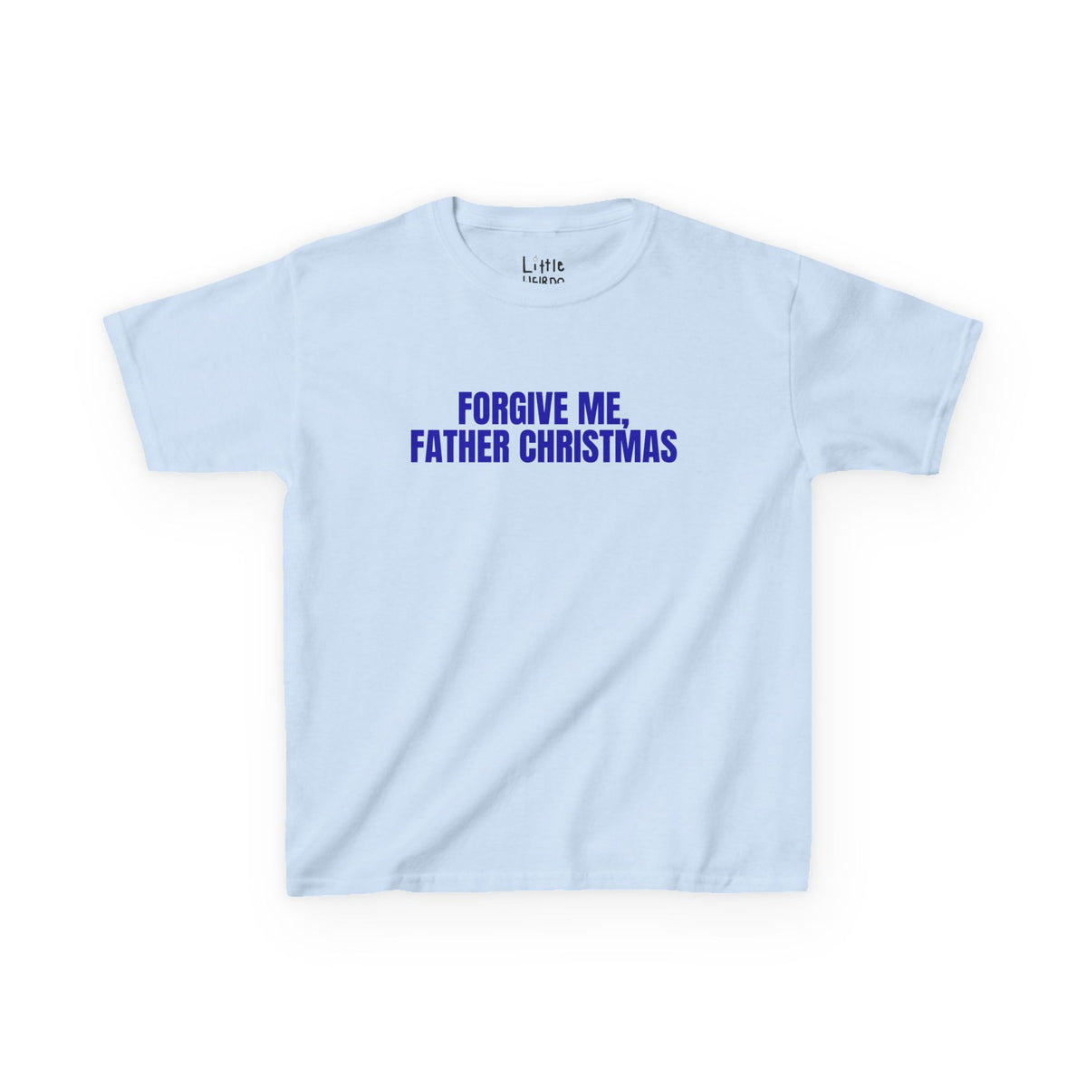 FORGIVE ME BBY TEE