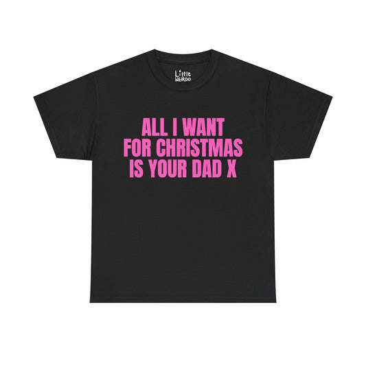 YOUR DAD TEE