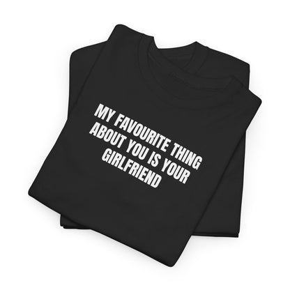My favourite thing T-Shirt