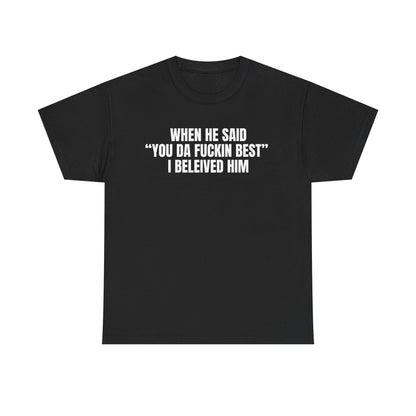 I believed him | Drake tee