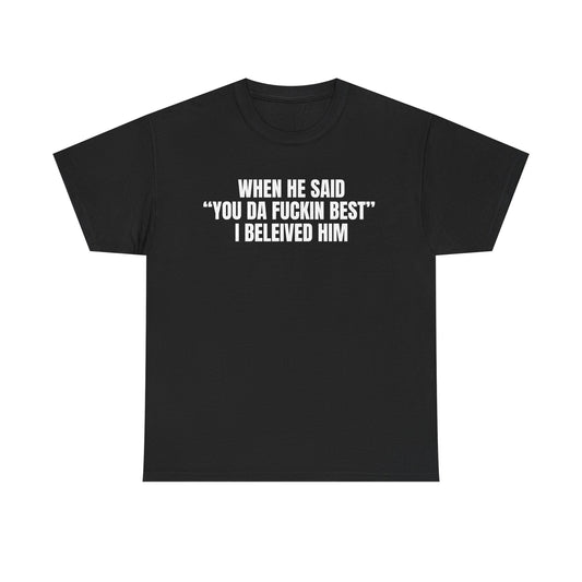 I believed him | Drake tee