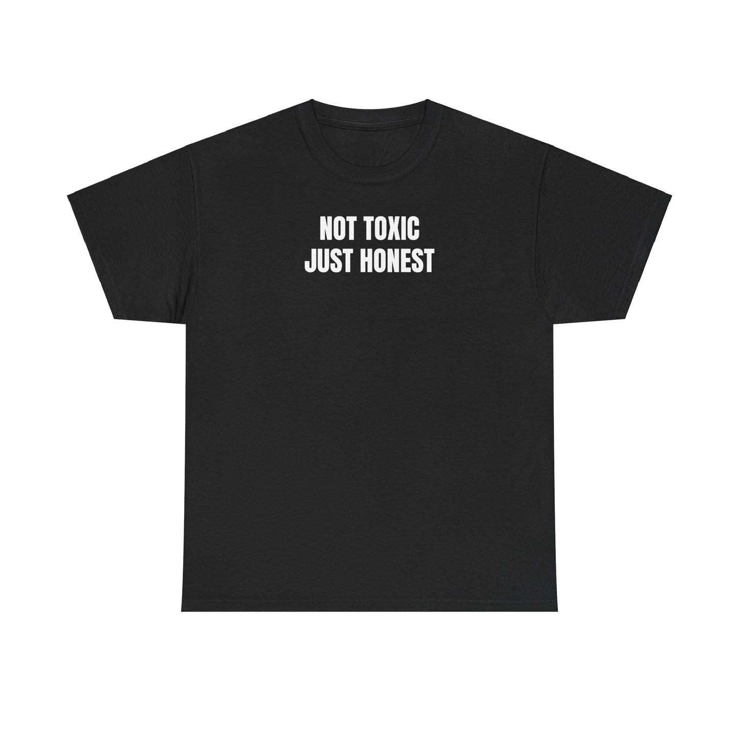 Not Toxic T-Shirt