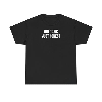 Not Toxic T-Shirt