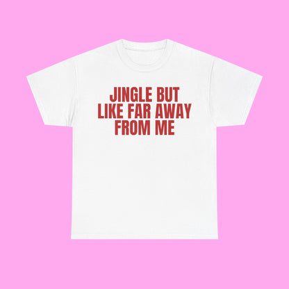 Jingle Away From Me