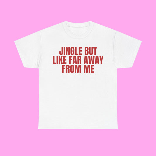 Jingle Away From Me