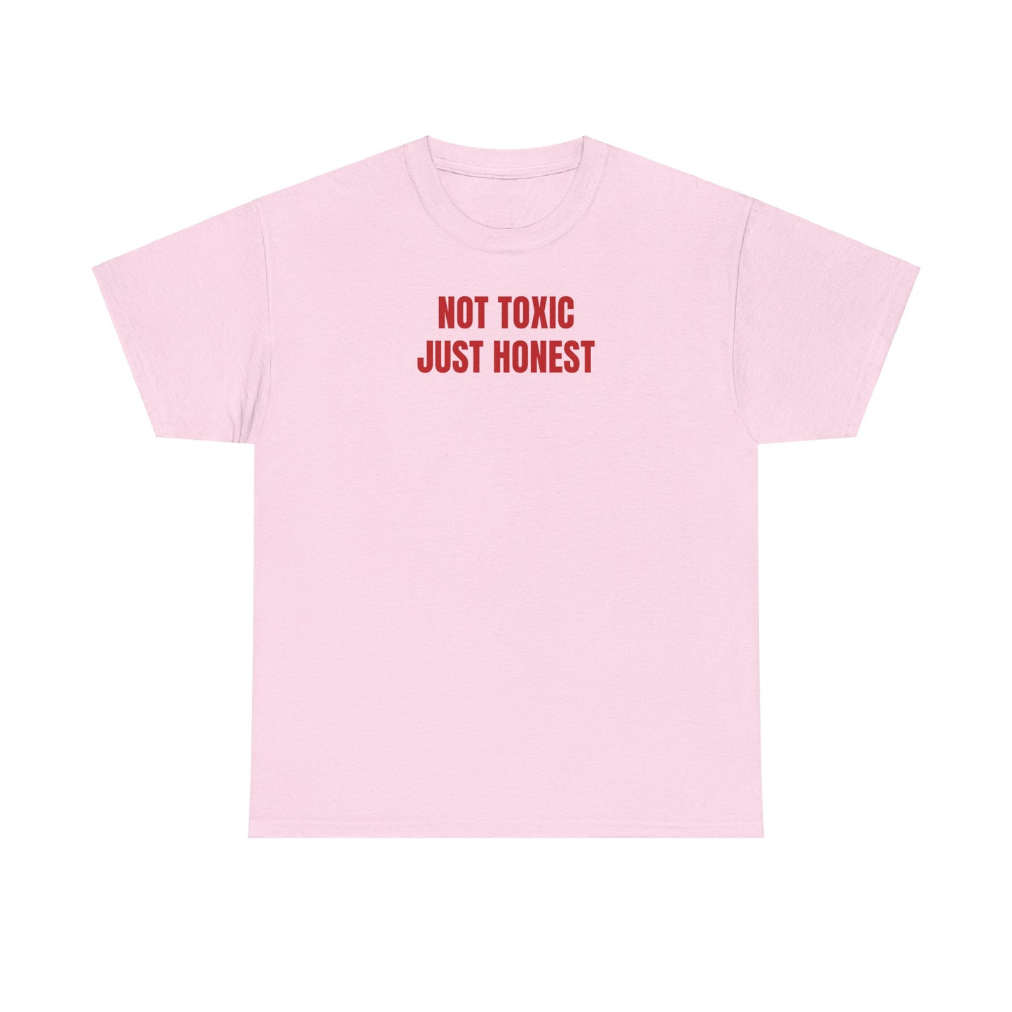Not Toxic T-Shirt