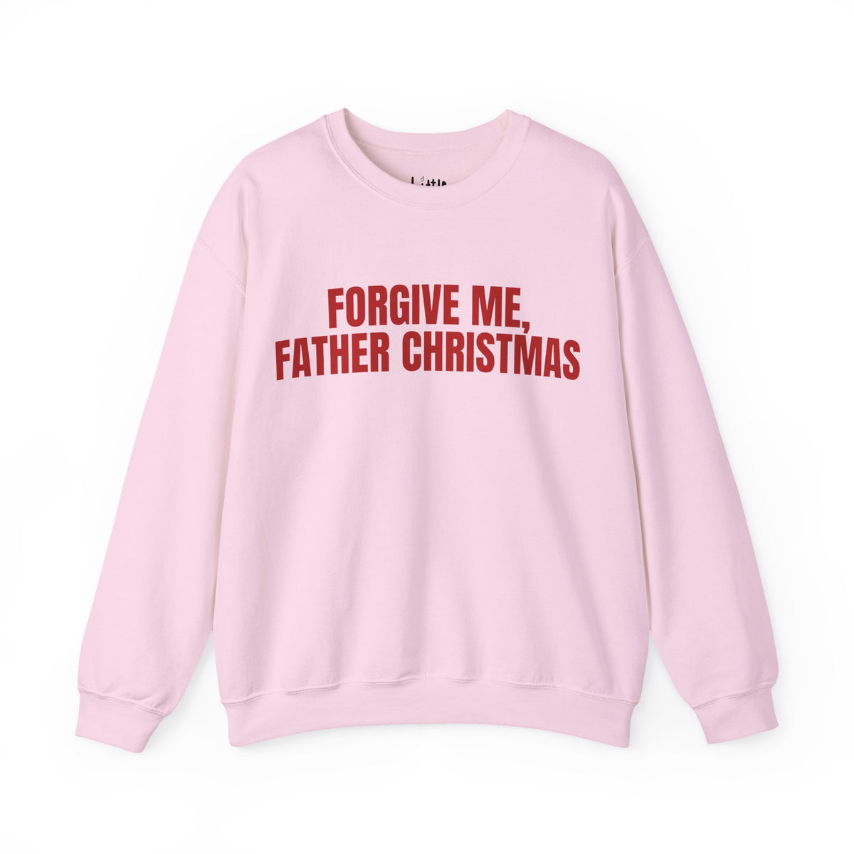 FORGIVE ME Sweatshirt