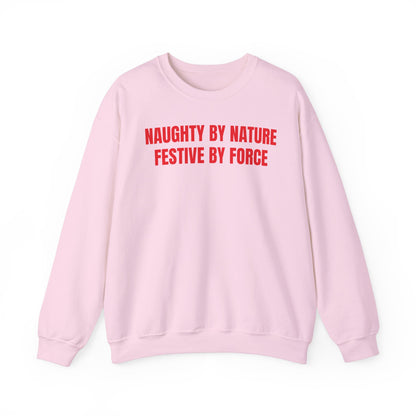 Festive by force Sweatshirt