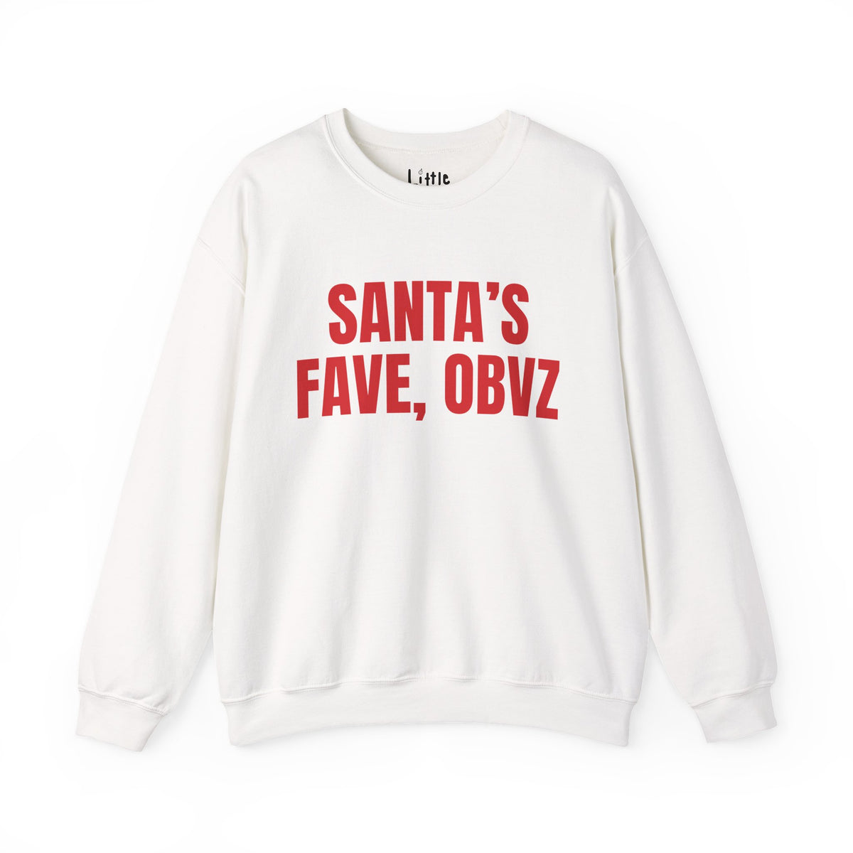 SANTA'S FAVE Sweatshirt