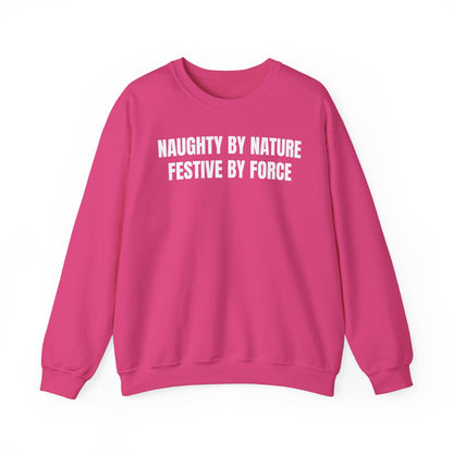 Festive by force Sweatshirt