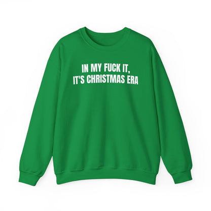 Fuck it, it's Christmas Sweatshirt