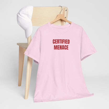 Certified Menace T-Shirt
