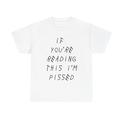 I'm pissed | Drake tee