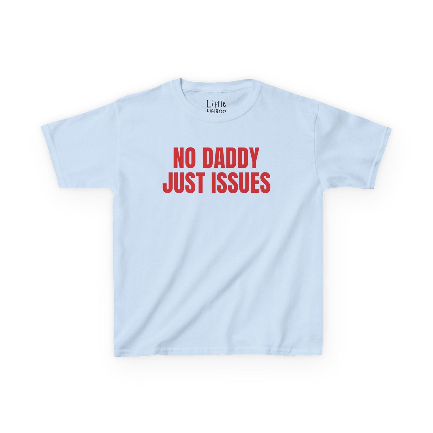 No Daddy Just Issues