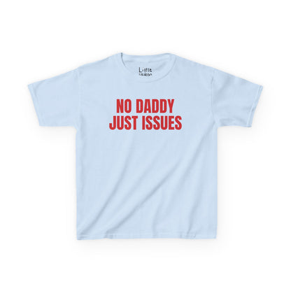 No Daddy Just Issues