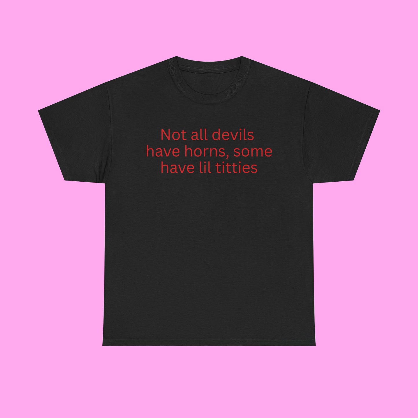 Not all devils tee