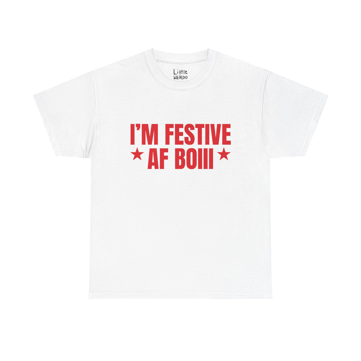 FESTIVE AF Tee