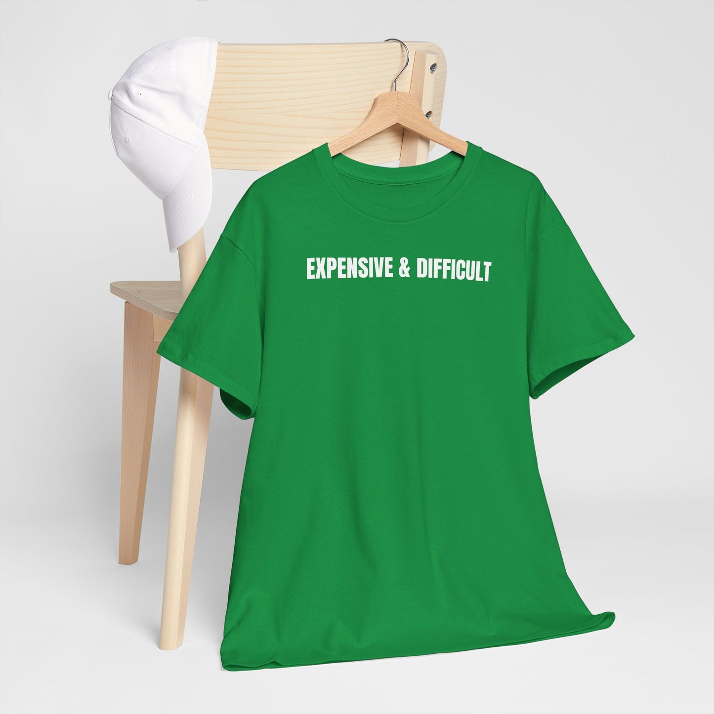 Expensive & difficult T-Shirt