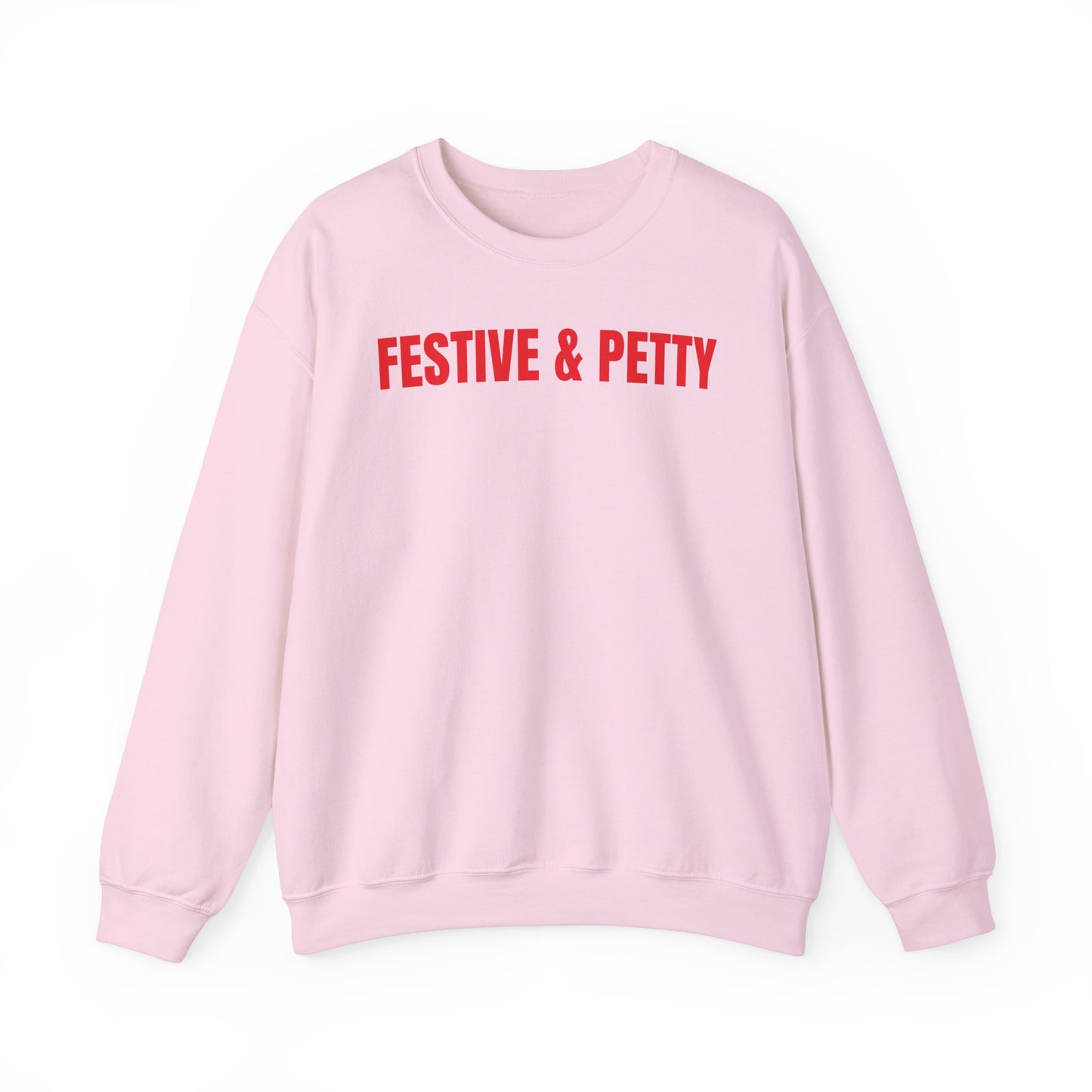 Festive & Petty Sweatshirt