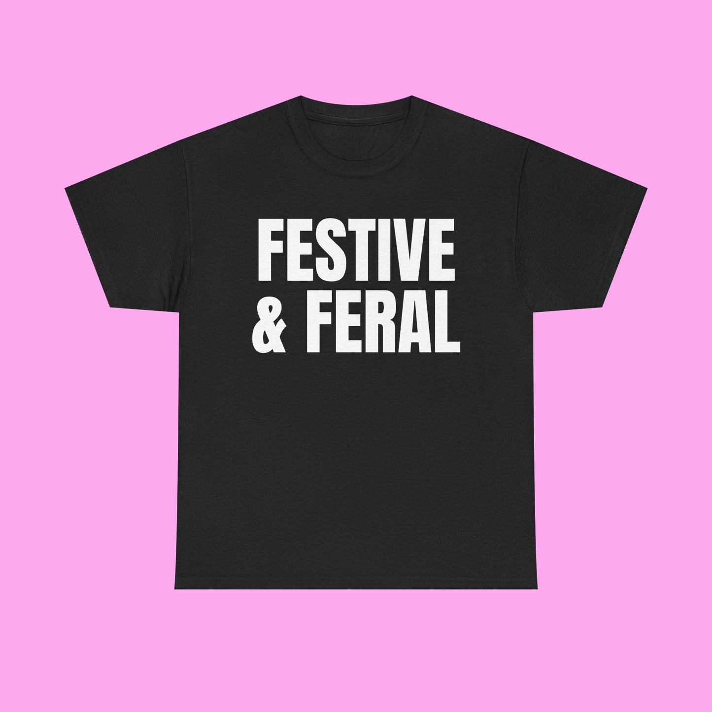 Festive & Feral