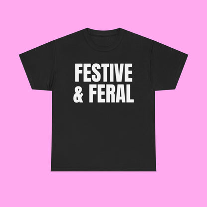 Festive & Feral