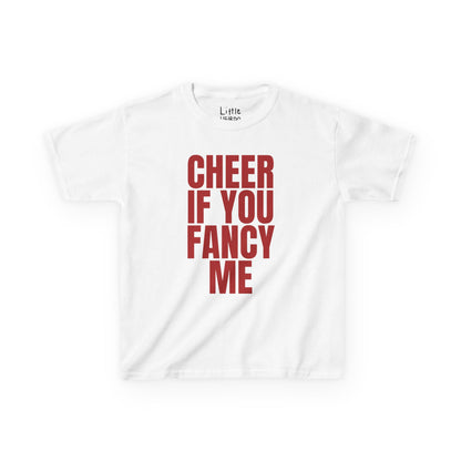 Cheer If You Fancy Me