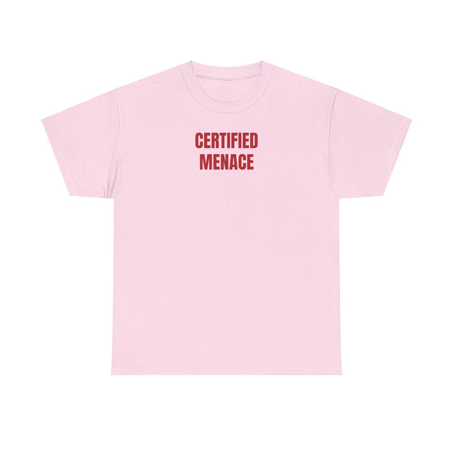 Certified Menace T-Shirt