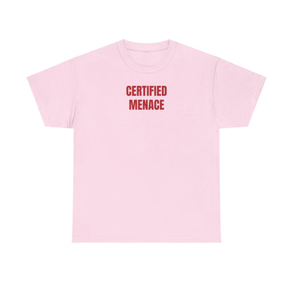 Certified Menace T-Shirt