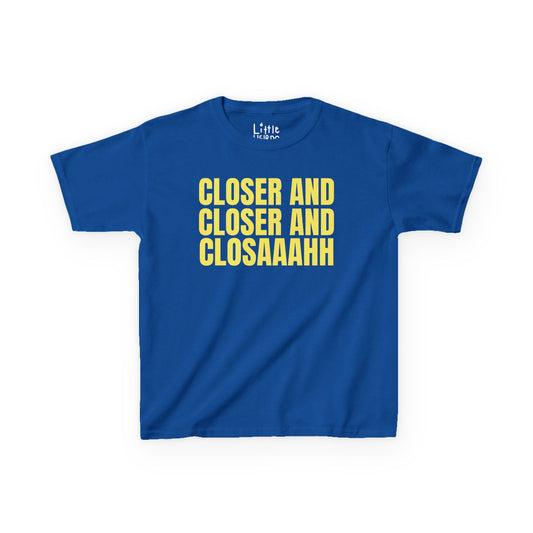 Closer & Closer