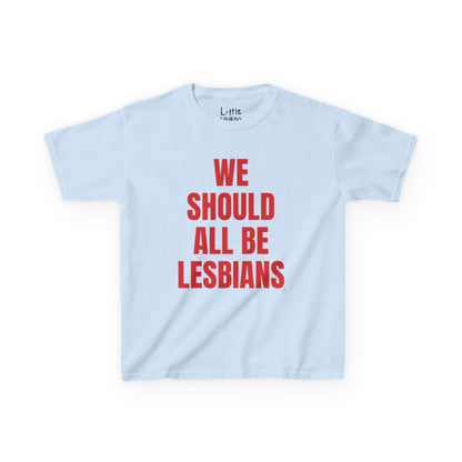 All Be Lesbians