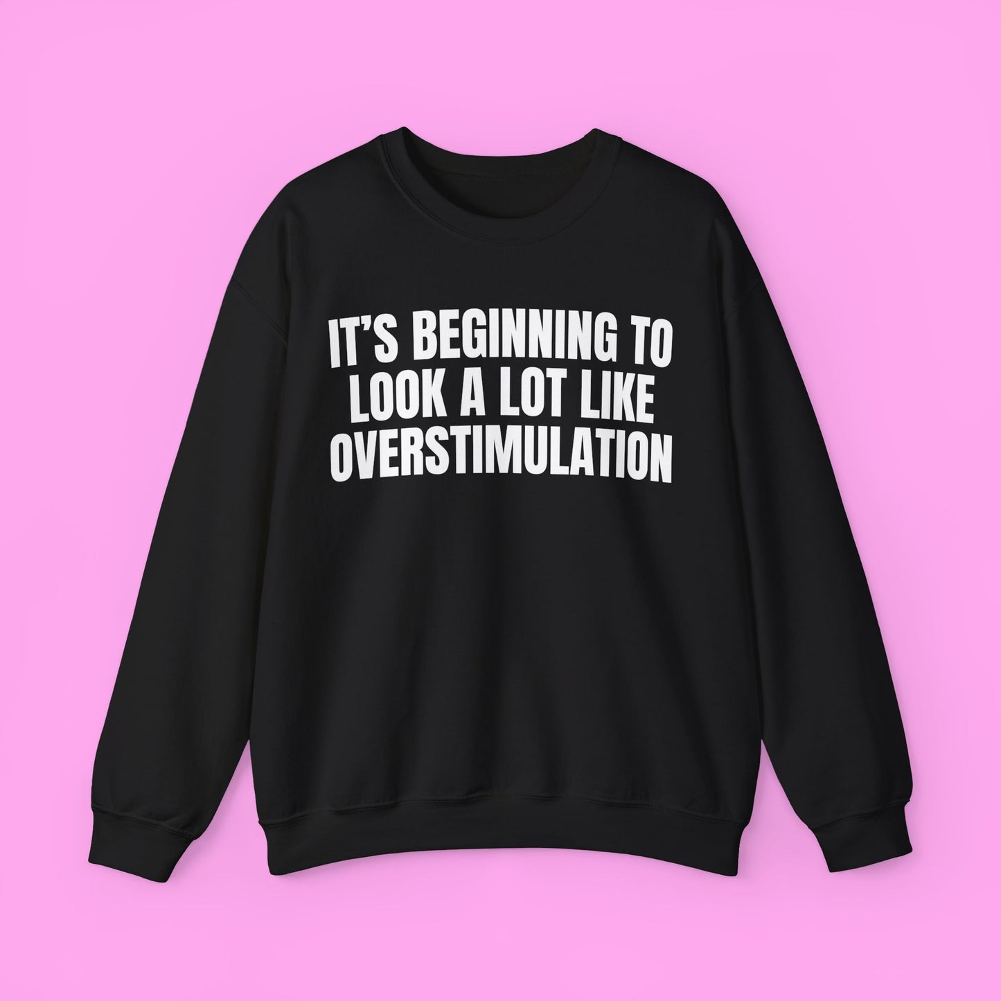 Overstimulation
