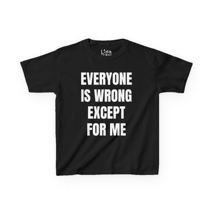 Everyone Is Wrong