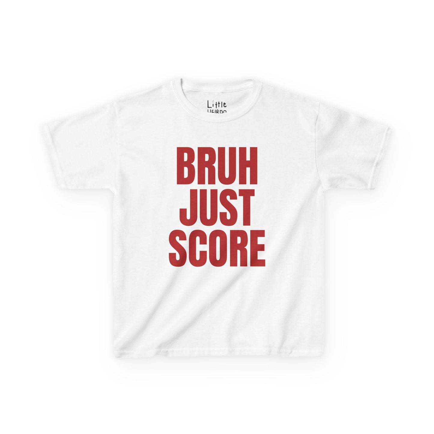 Bruh Just Score