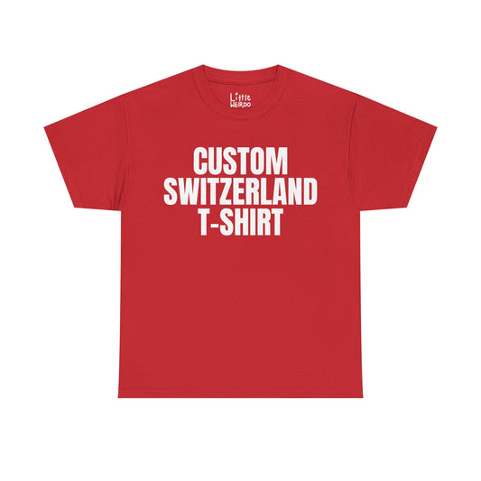 Custom Switzerland Unisex Tee