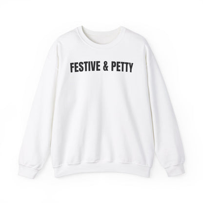 Festive & Petty Sweatshirt