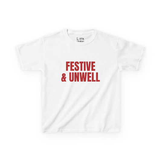 FESTIVE & UNWELL BABY TEE
