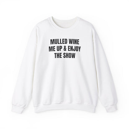 Enjoy the show Sweatshirt