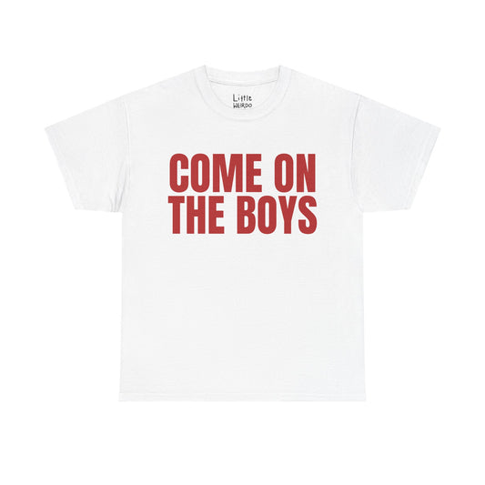 Come On The Boys
