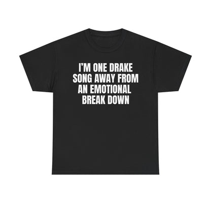 Break down | Drake tee